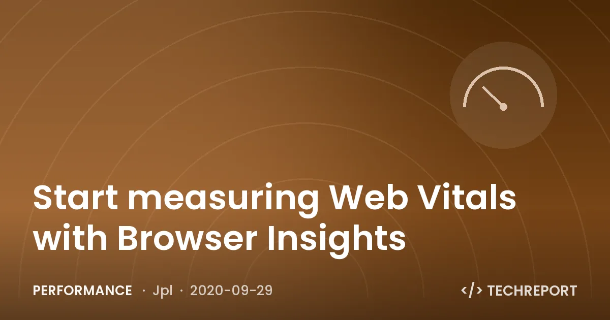 Performance — Start measuring Web Vitals with Browser Insights