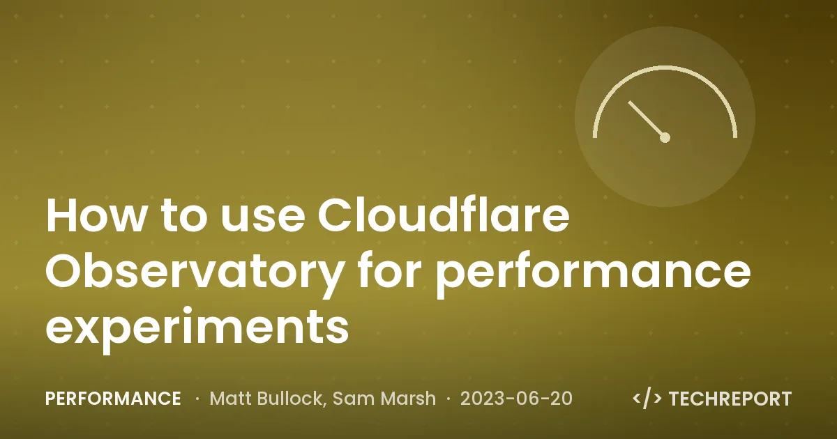 How to use Cloudflare Observatory for performance experiments