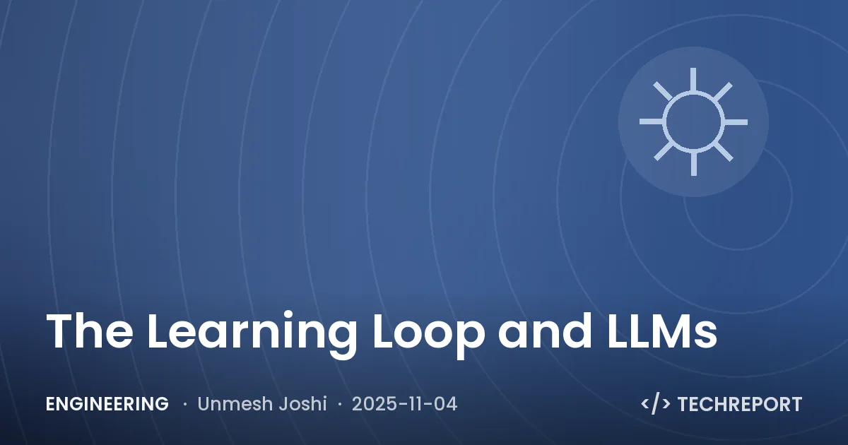 Engineering — The Learning Loop and LLMs