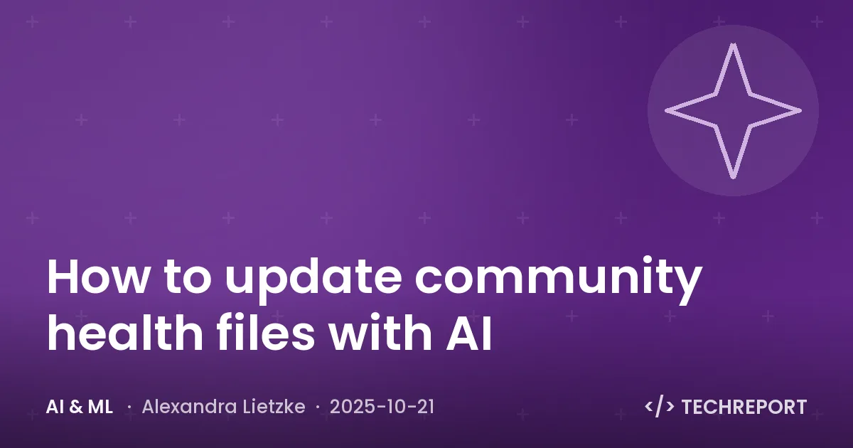 AI & ML — How to update community health files with AI