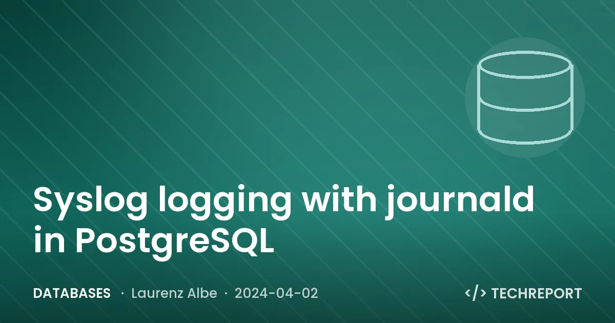 Databases — Syslog logging with journald in PostgreSQL