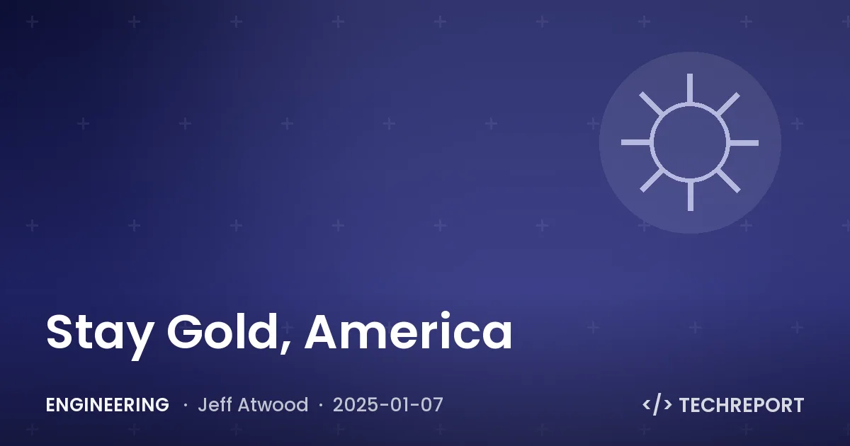 Engineering — Stay Gold, America