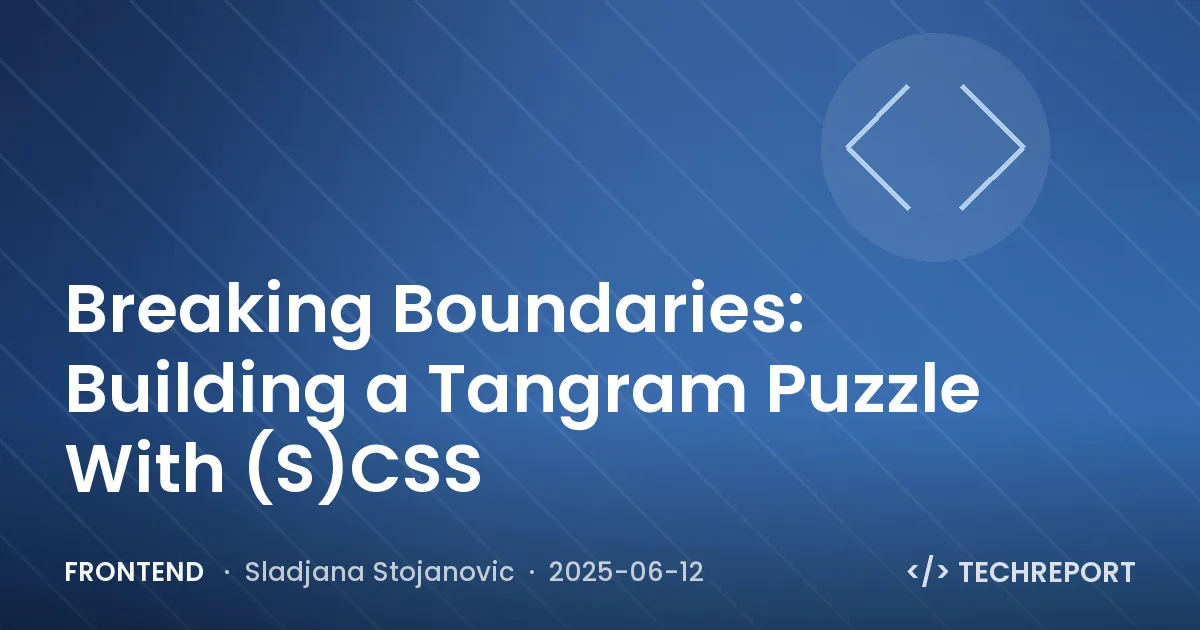 Breaking Boundaries: Building a Tangram Puzzle With (S)CSS
