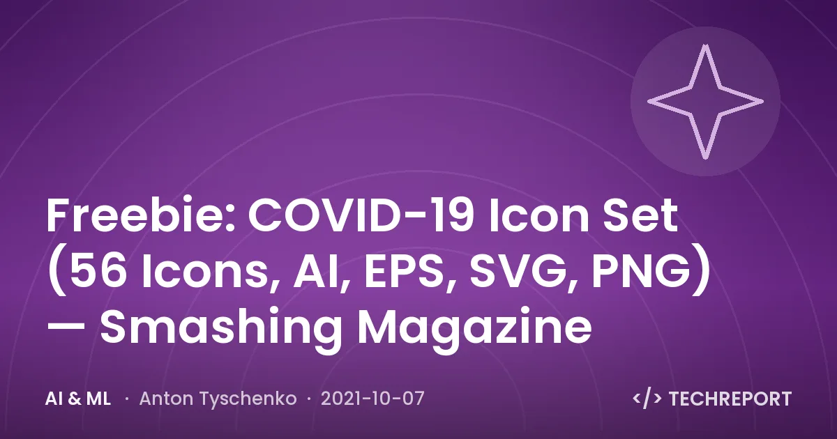 AI & ML — Freebie: COVID-19 Icon Set (56 Icons, AI, EPS, SVG, PNG) — Smashing Magazine