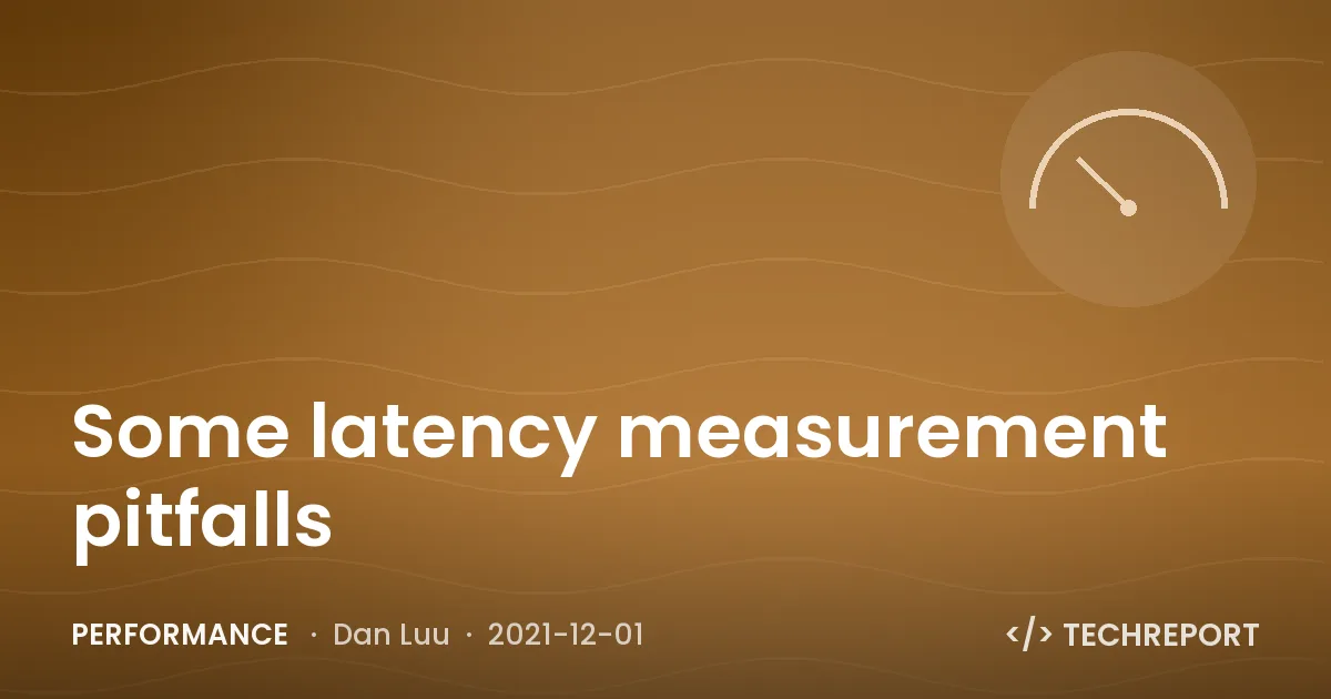Performance — Some latency measurement pitfalls