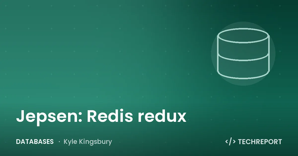 Databases — Jepsen: Redis redux