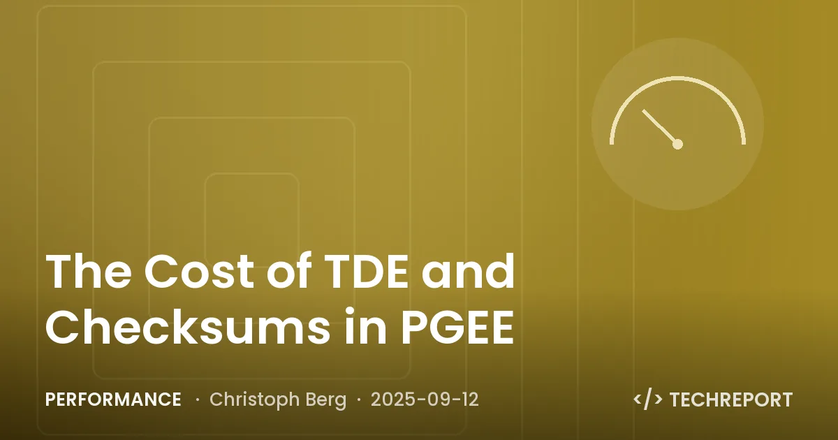 Performance — The Cost of TDE and Checksums in PGEE
