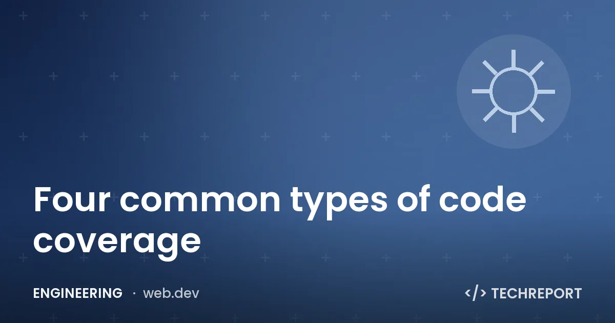 Four common types of code coverage