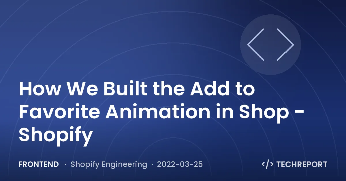 How We Built the Add to Favorite Animation in Shop - Shopify