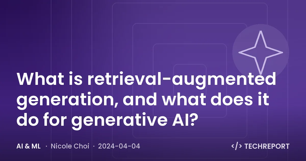 What is retrieval-augmented generation, and what does it do for generative AI?
