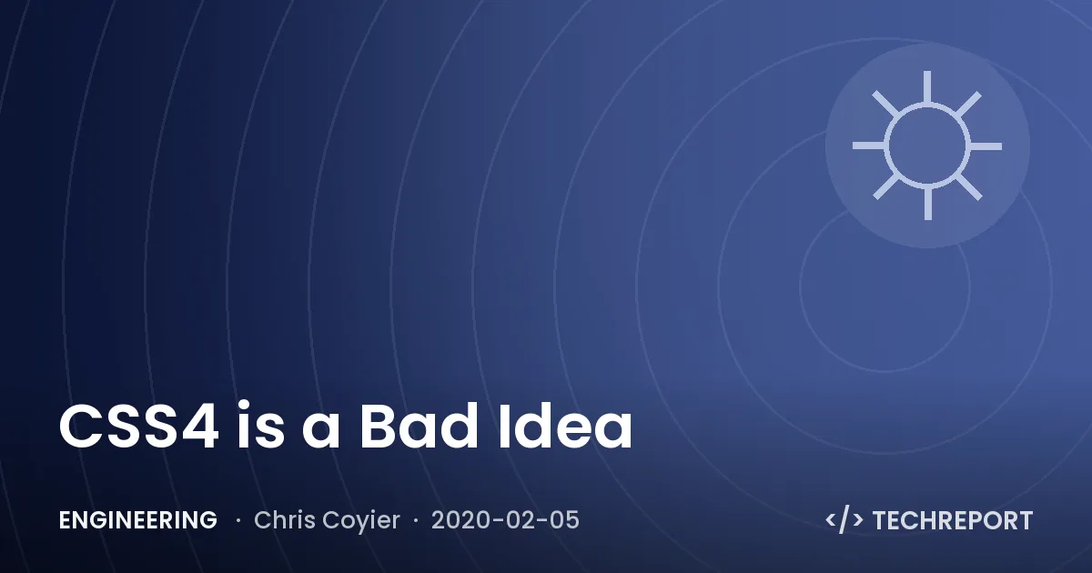 CSS4 is a Bad Idea