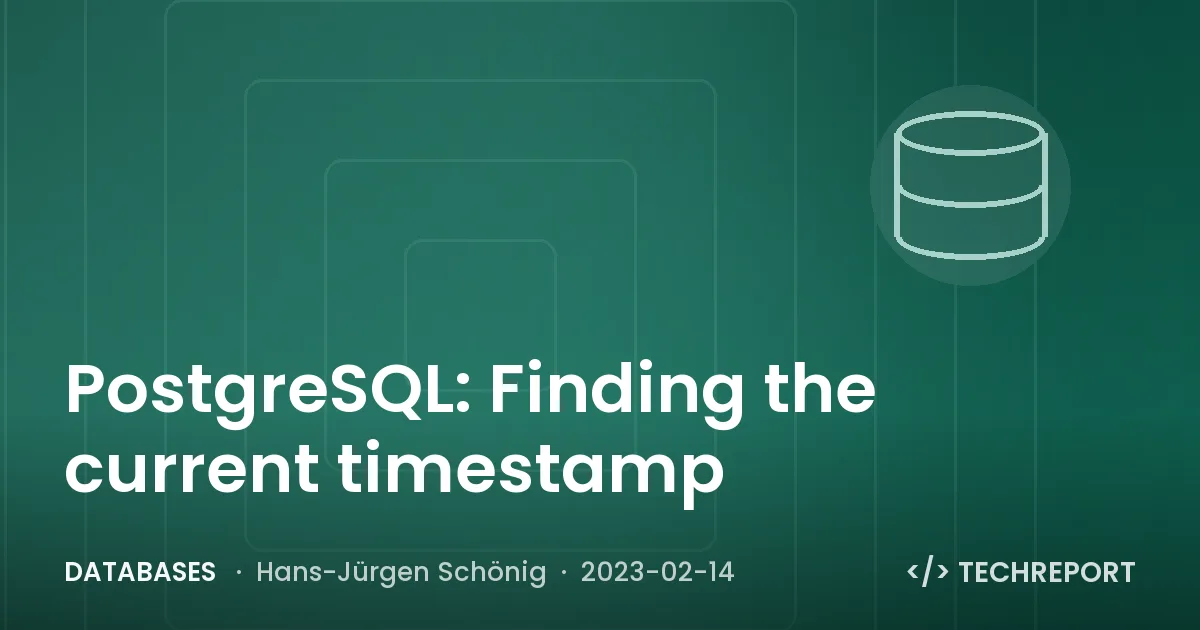 PostgreSQL: Finding the current timestamp