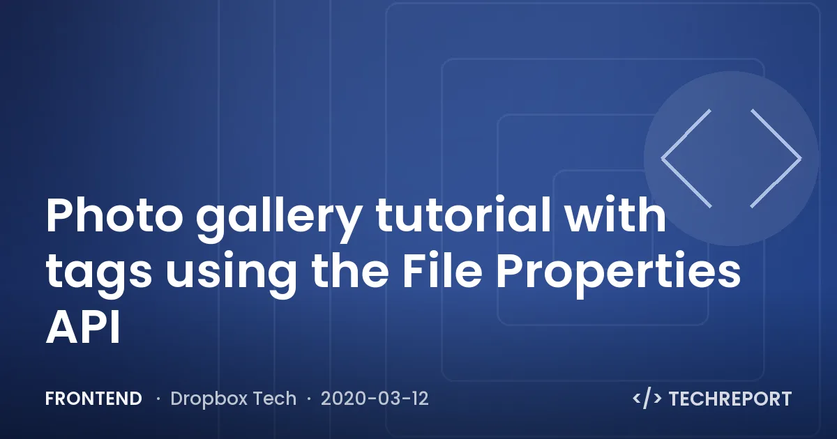 Frontend — Photo gallery tutorial with tags using the File Properties API