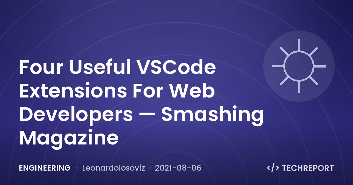 Four Useful VSCode Extensions For Web Developers — Smashing Magazine