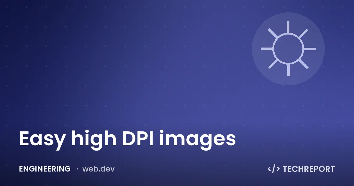 Engineering — Easy high DPI images