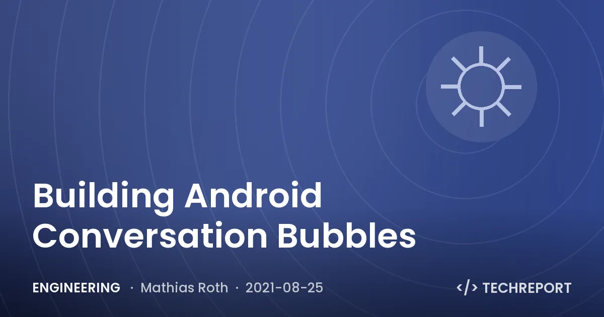 Building Android Conversation Bubbles
