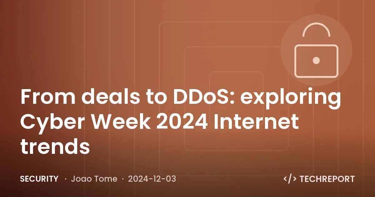 Security — From deals to DDoS: exploring Cyber Week 2024 Internet trends