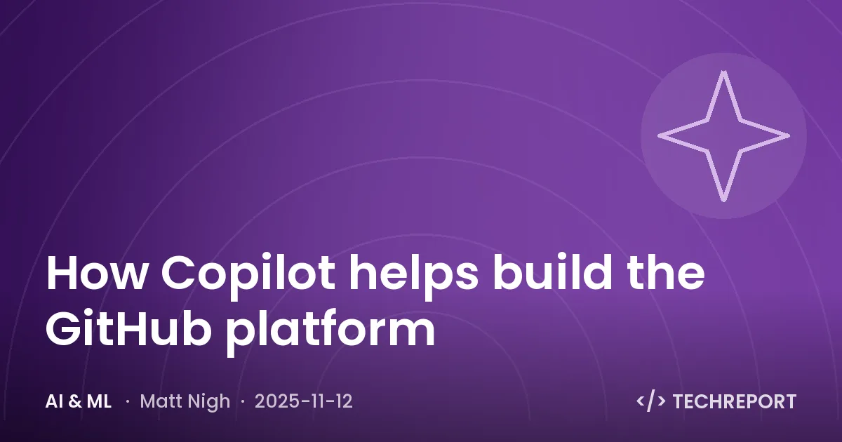 AI & ML — How Copilot helps build the GitHub platform