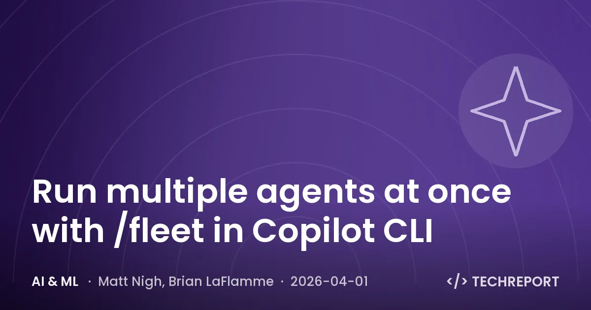 Run multiple agents at once with /fleet in Copilot CLI