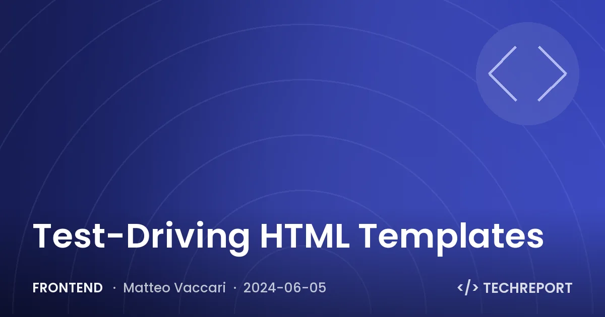 Frontend — Test-Driving HTML Templates