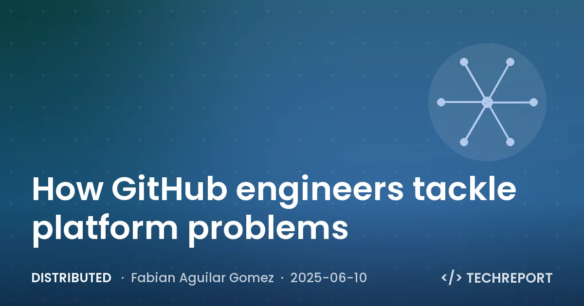 Distributed — How GitHub engineers tackle platform problems