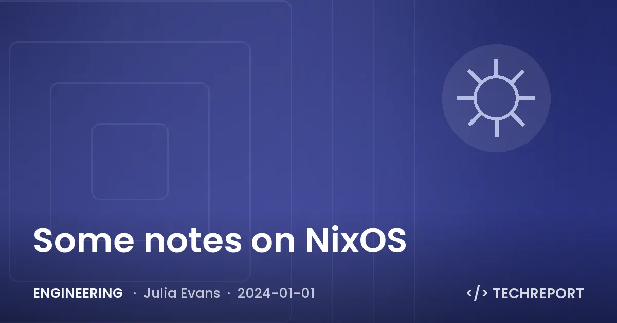 Engineering — Some notes on NixOS