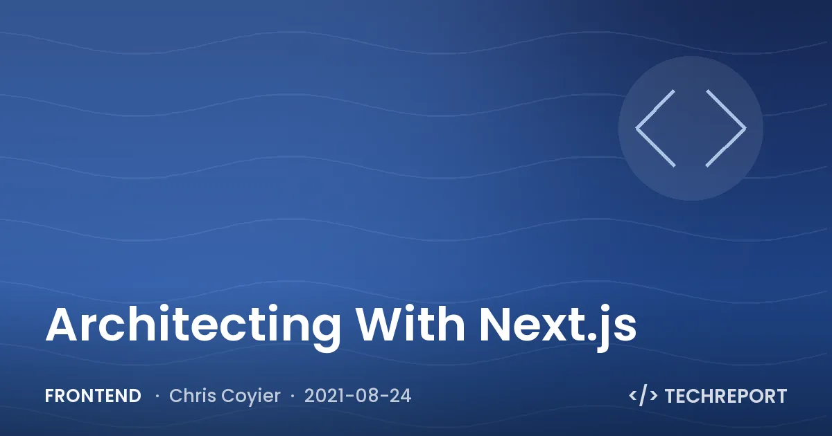 Architecting With Next.js