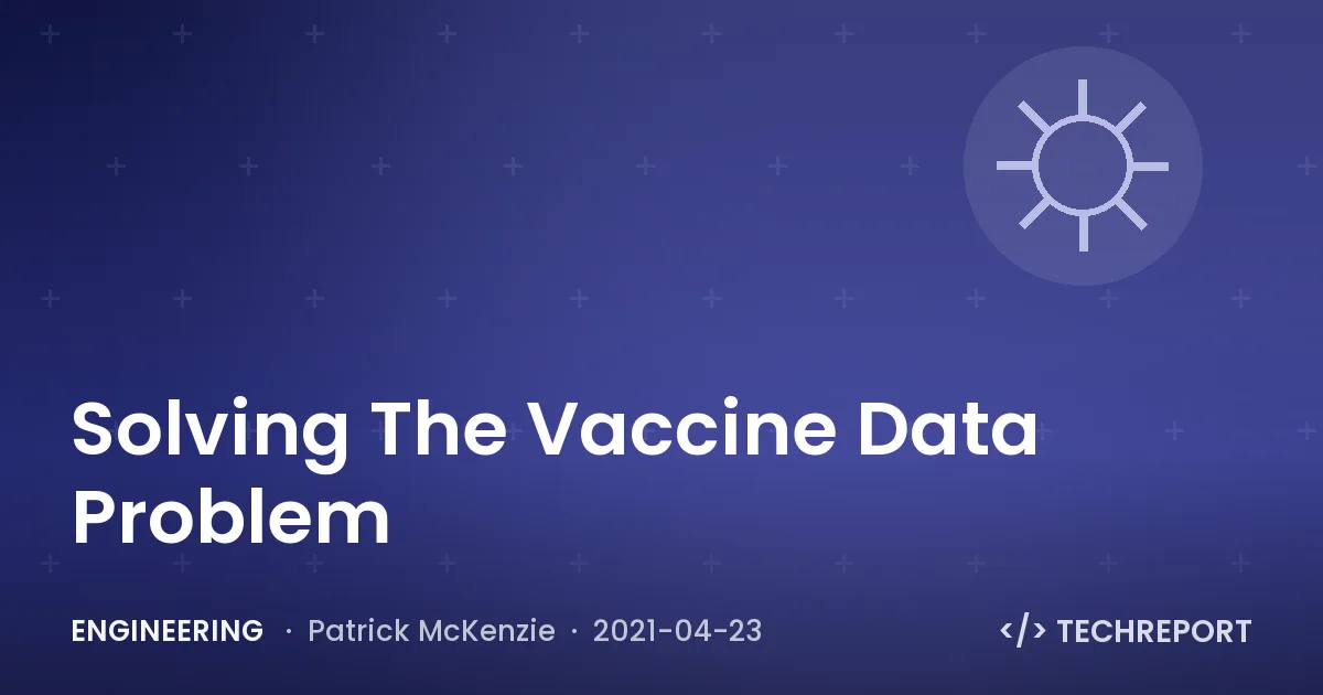 Engineering — Solving The Vaccine Data Problem