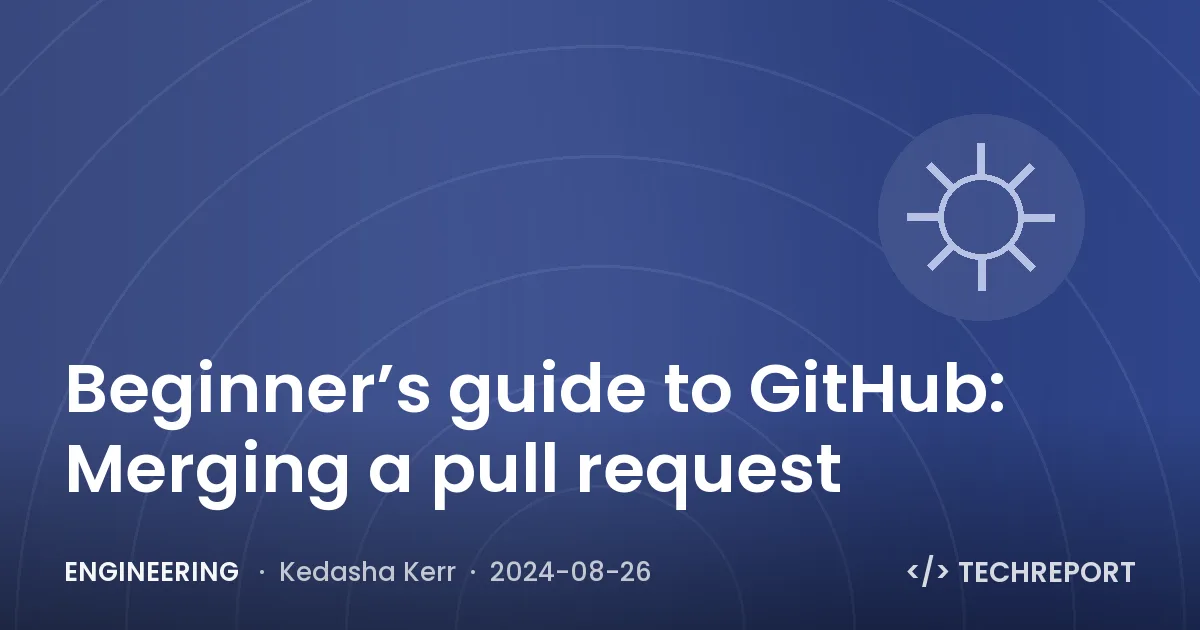 Beginner’s guide to GitHub: Merging a pull request