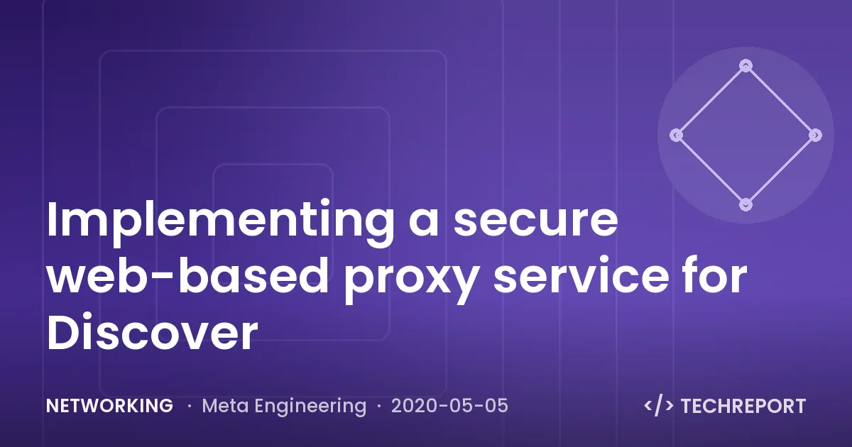 Networking — Implementing a secure web-based proxy service for Discover