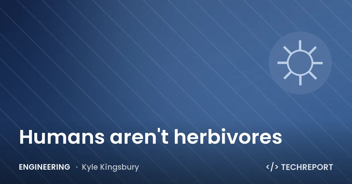 Humans aren't herbivores
