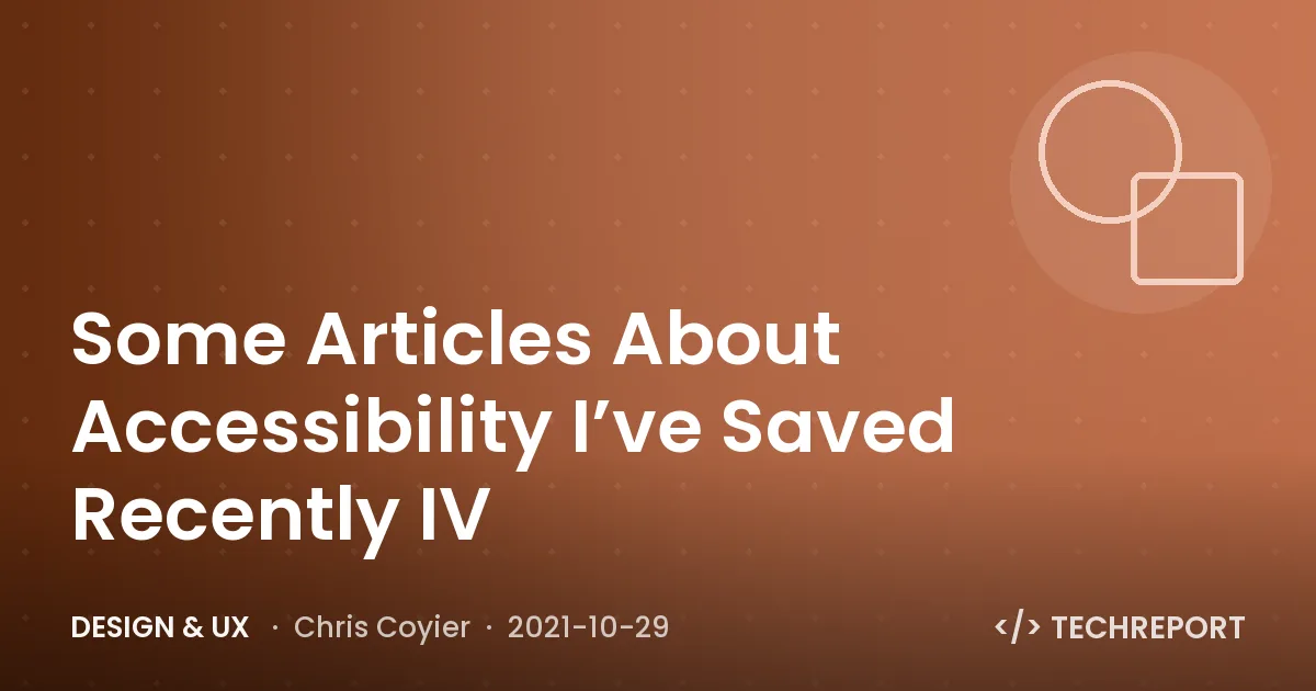 Some Articles About Accessibility I’ve Saved Recently IV