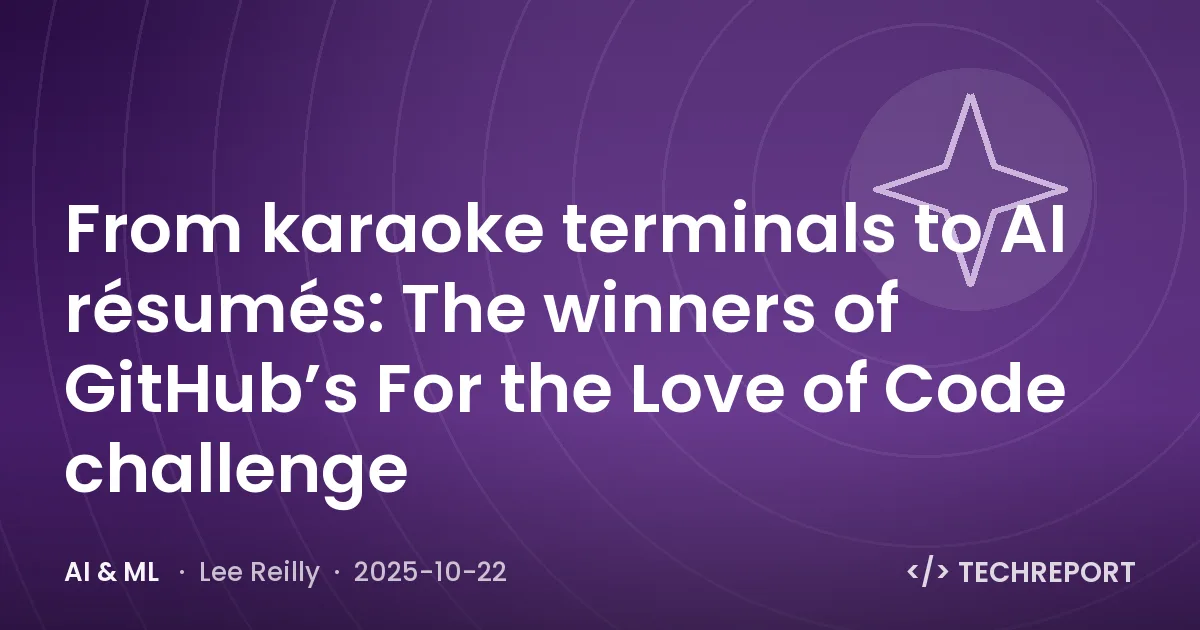 From karaoke terminals to AI résumés: The winners of GitHub’s For the Love of Code challenge