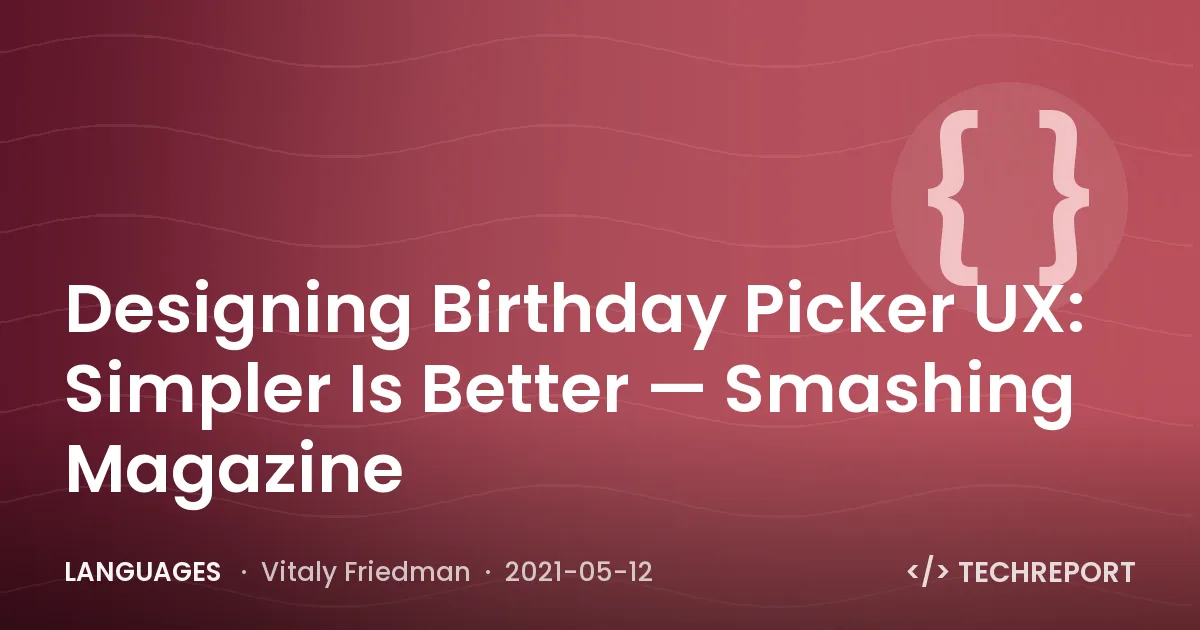 Languages — Designing Birthday Picker UX: Simpler Is Better — Smashing Magazine