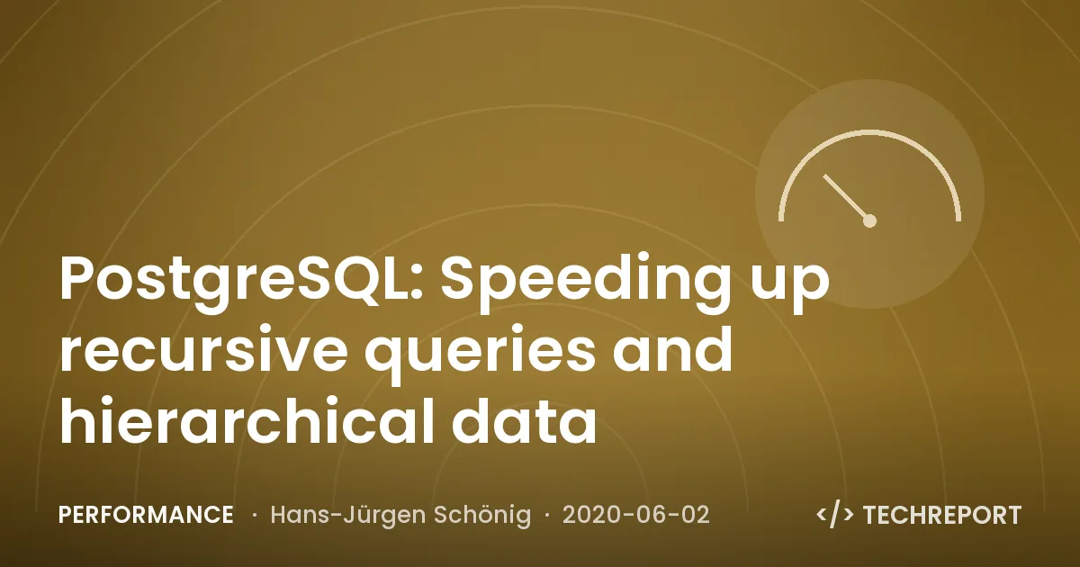 PostgreSQL: Speeding up recursive queries and hierarchical data