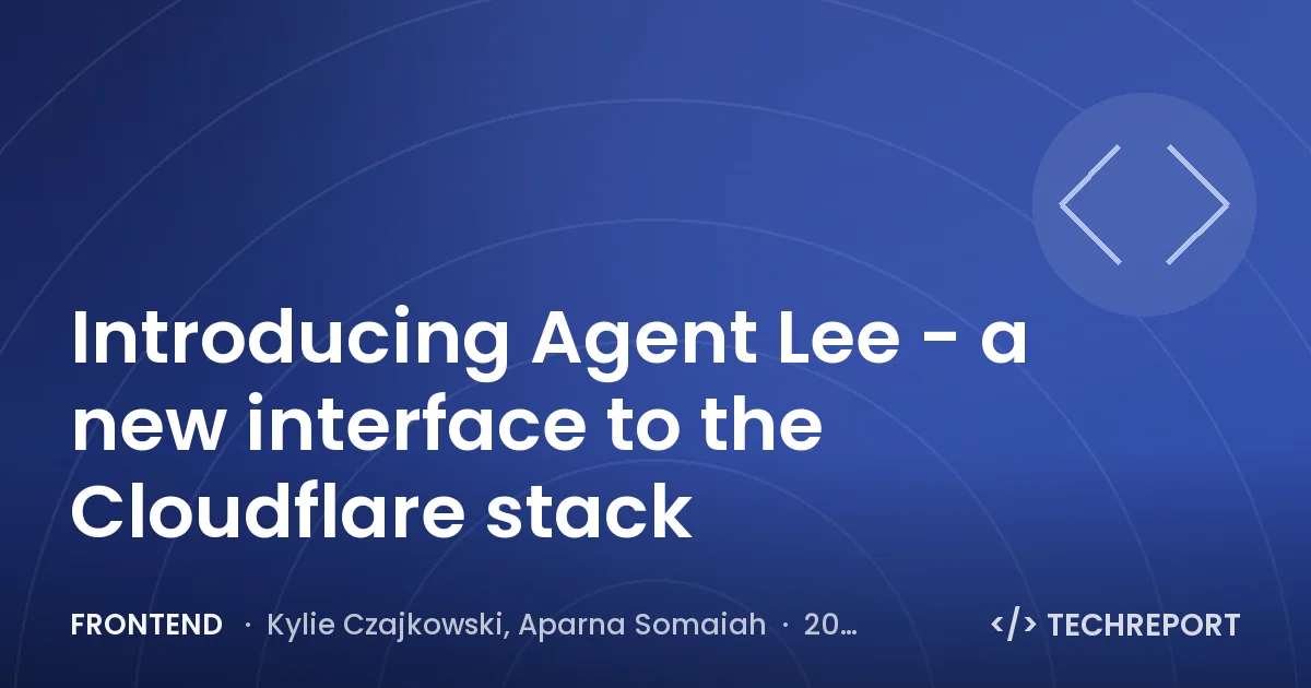 Frontend — Introducing Agent Lee - a new interface to the Cloudflare stack