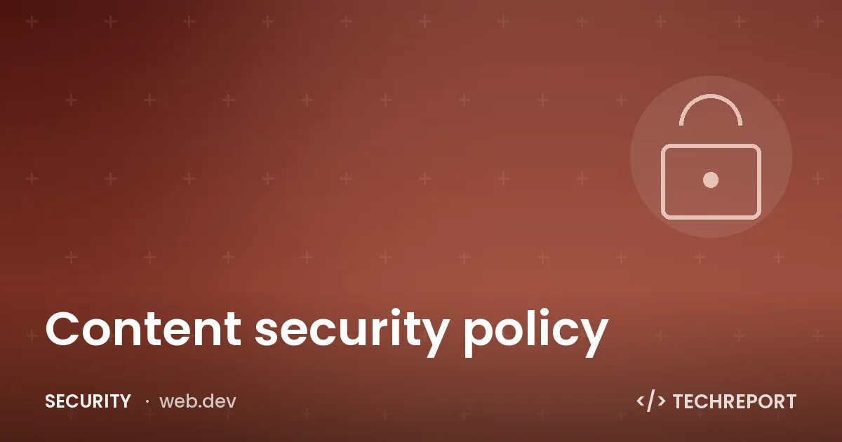 Security — Content security policy