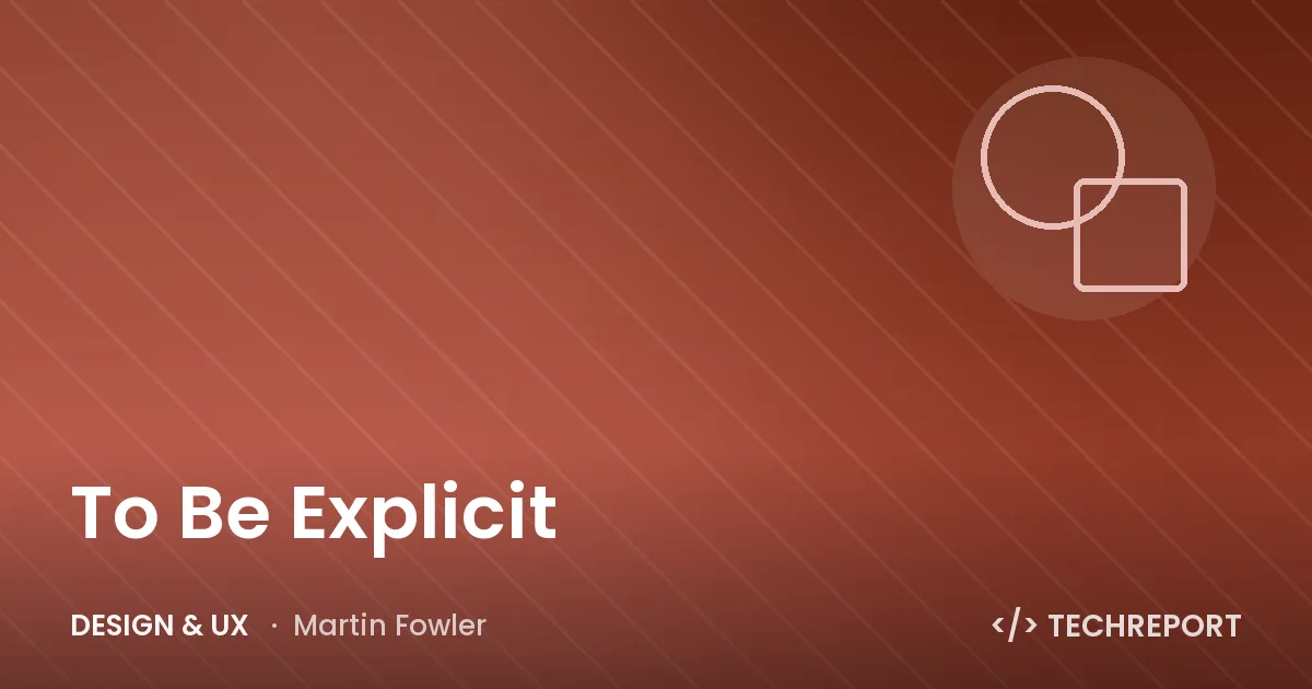 Design & UX — To Be Explicit