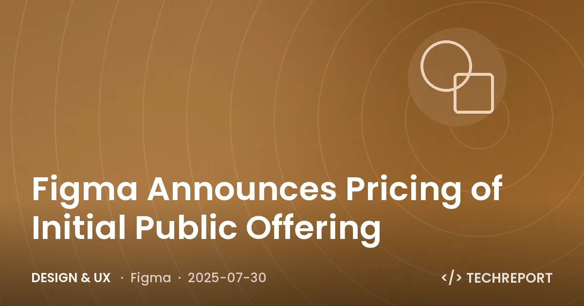Figma Announces Pricing of Initial Public Offering