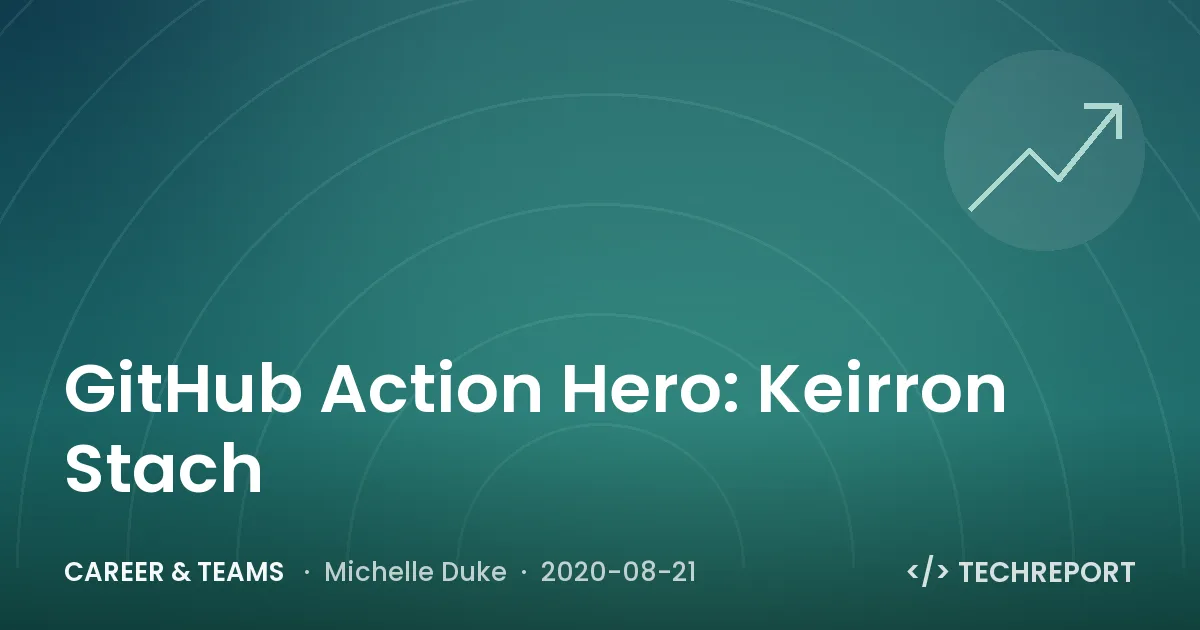 Career & Teams — GitHub Action Hero: Keirron Stach