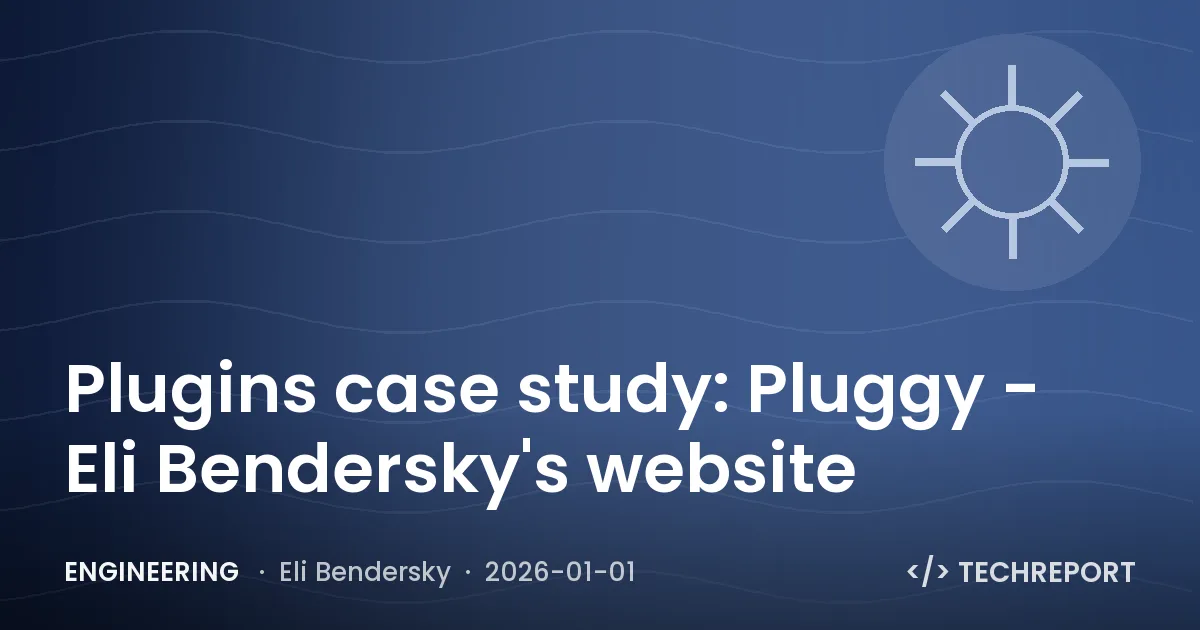 Engineering — Plugins case study: Pluggy - Eli Bendersky's website