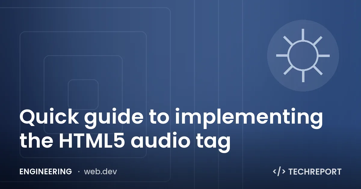 Engineering — Quick guide to implementing the HTML5 audio tag