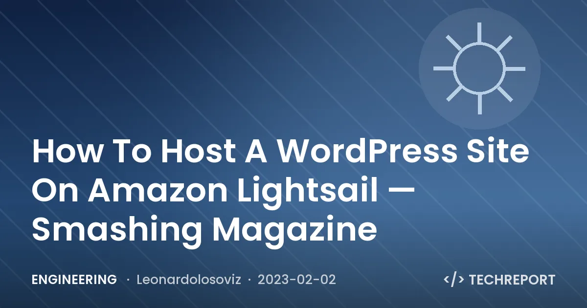 How To Host A WordPress Site On Amazon Lightsail — Smashing Magazine