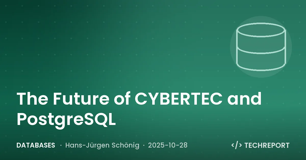 Databases — The Future of CYBERTEC and PostgreSQL