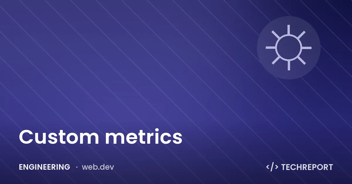 Custom metrics