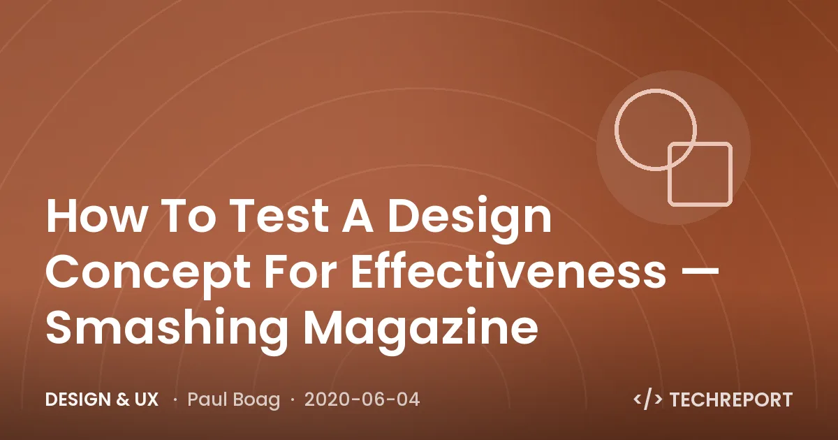 How To Test A Design Concept For Effectiveness — Smashing Magazine