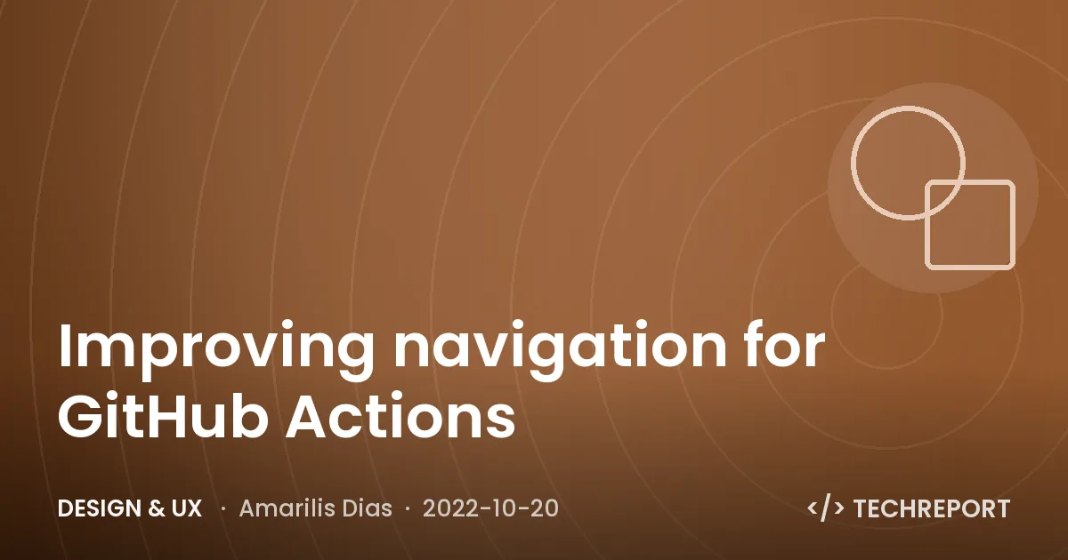 Improving navigation for GitHub Actions