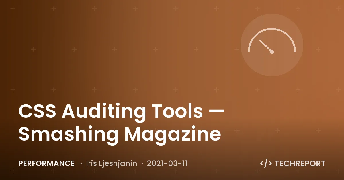 Performance — CSS Auditing Tools — Smashing Magazine