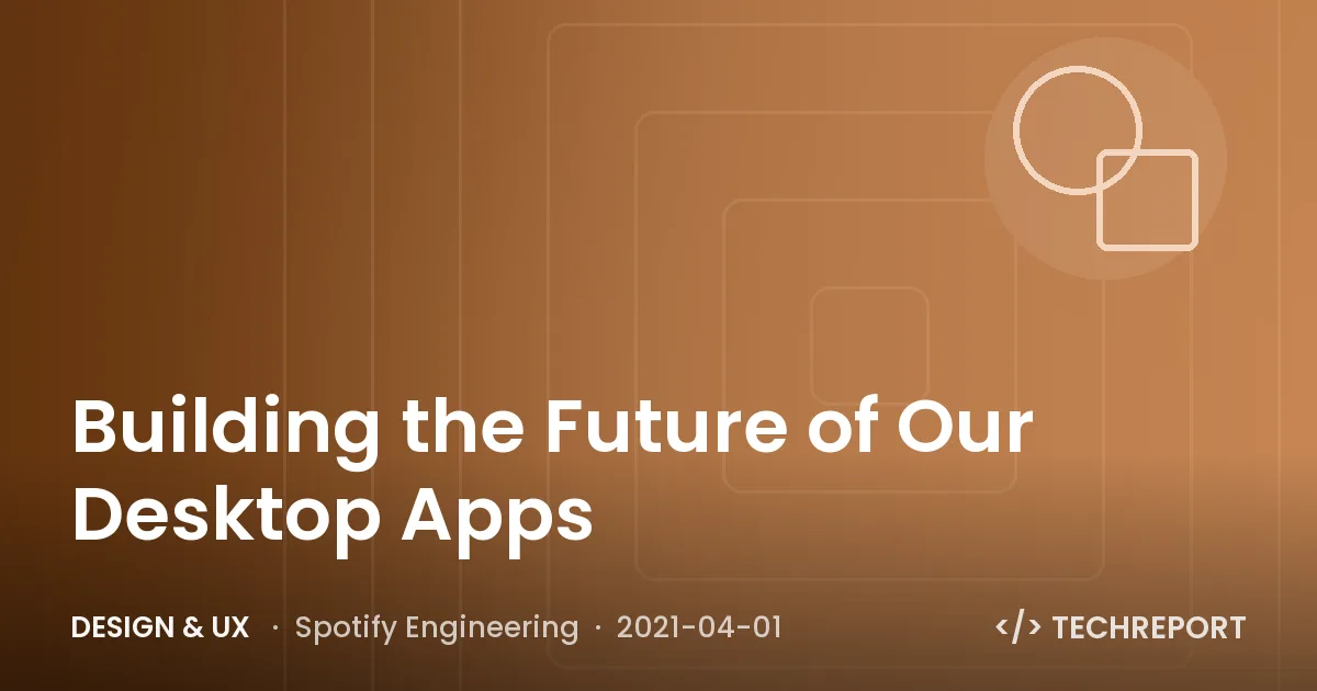 Design & UX — Building the Future of Our Desktop Apps