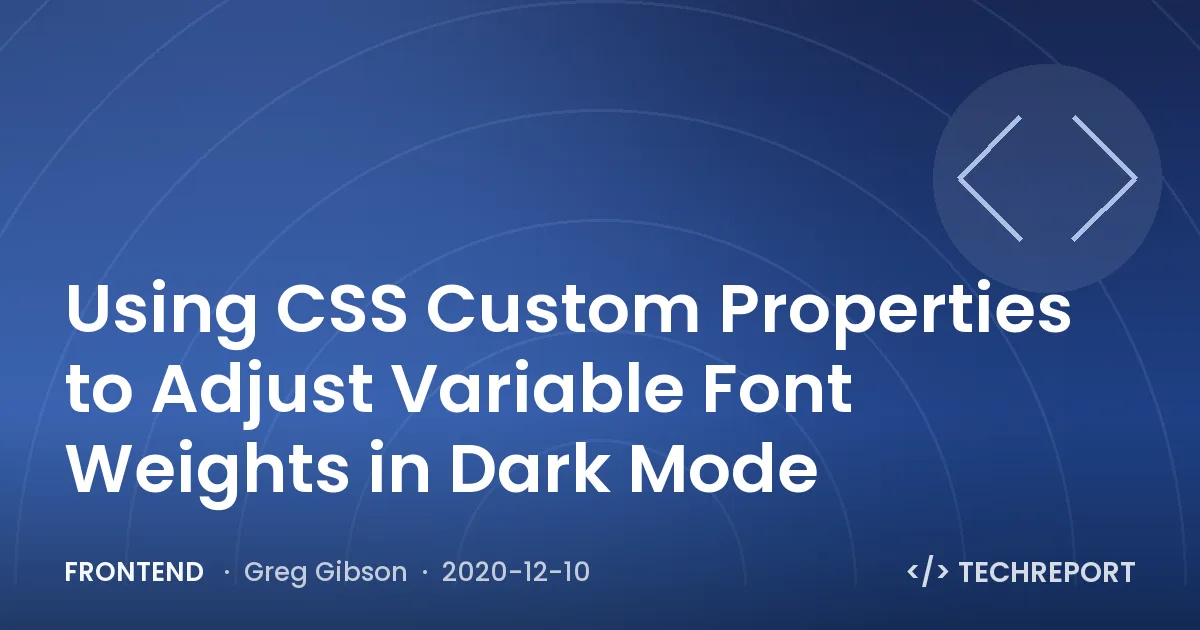 Using CSS Custom Properties to Adjust Variable Font Weights in Dark Mode